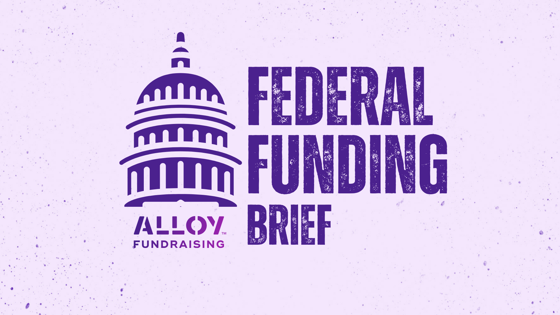 Lavender Federal Funding Brief graphic with Capitol illustration